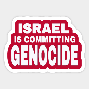 Israel IS Committing Genocide - White - Back Sticker